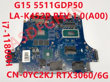 Использованный GDP50 LA-K452P для Dell G15 5511 материнская плата ноутбука Nvidia i7-11800H CPU RTX 3060/6GB 0YC2KJ 0YCWHC тест материнской платы В порядке
